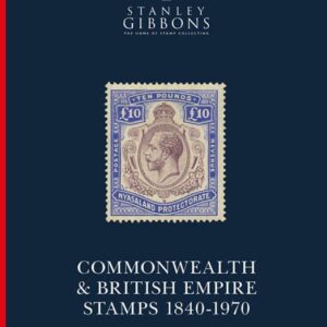 Stanley Gibbons Stamp Catalogue Commonwealth & British Empire 1840-1970 2021 Edition